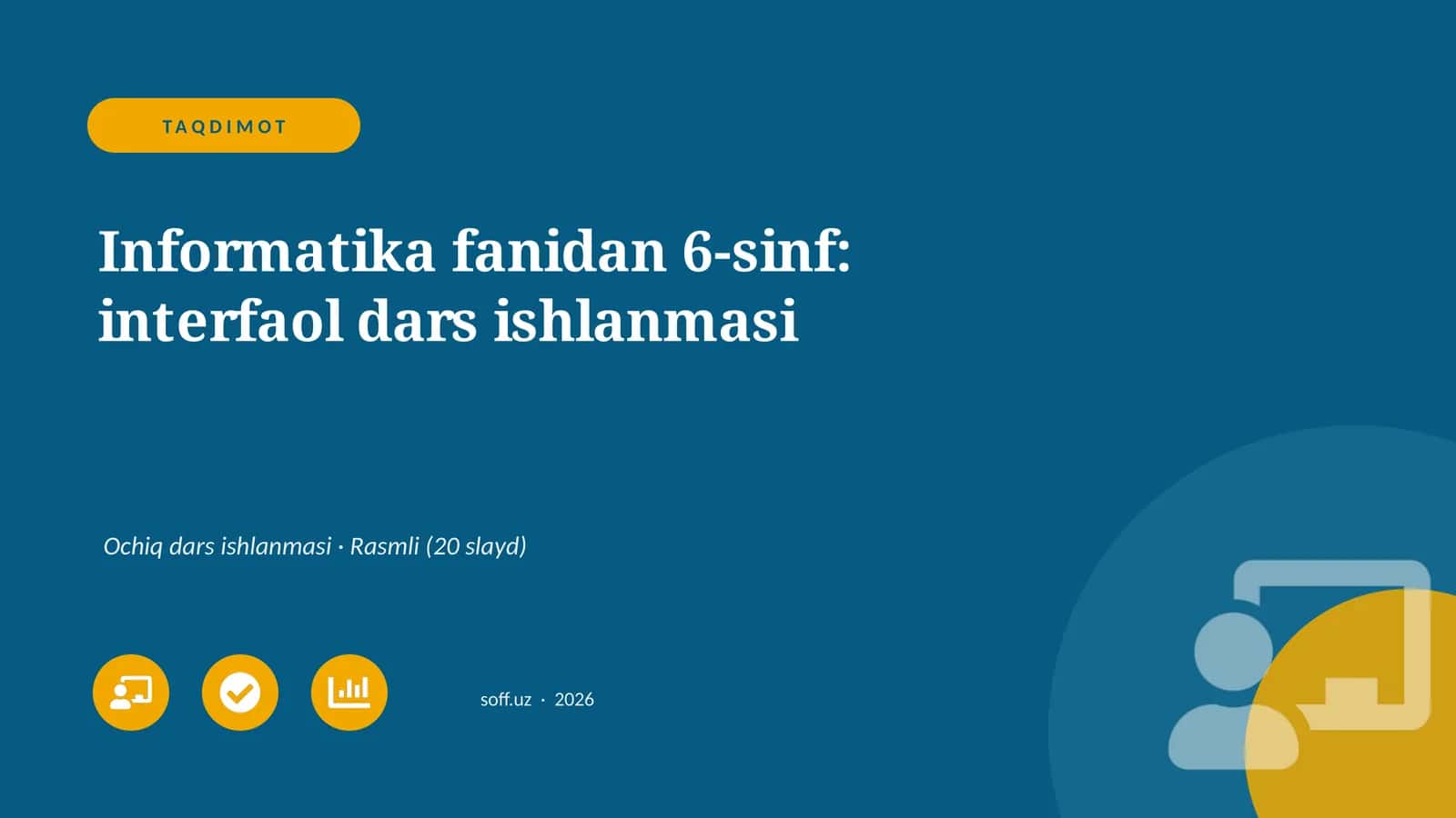 Informatika fanidan 6-sinf: interfaol dars ishlanmasi 1