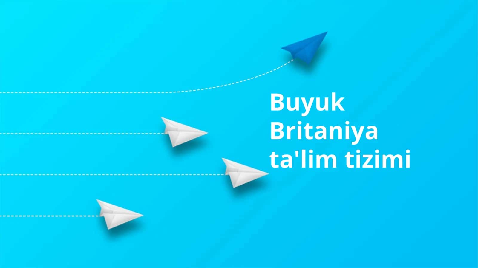 Buyuk Britaniya ta'lim tizimi 1