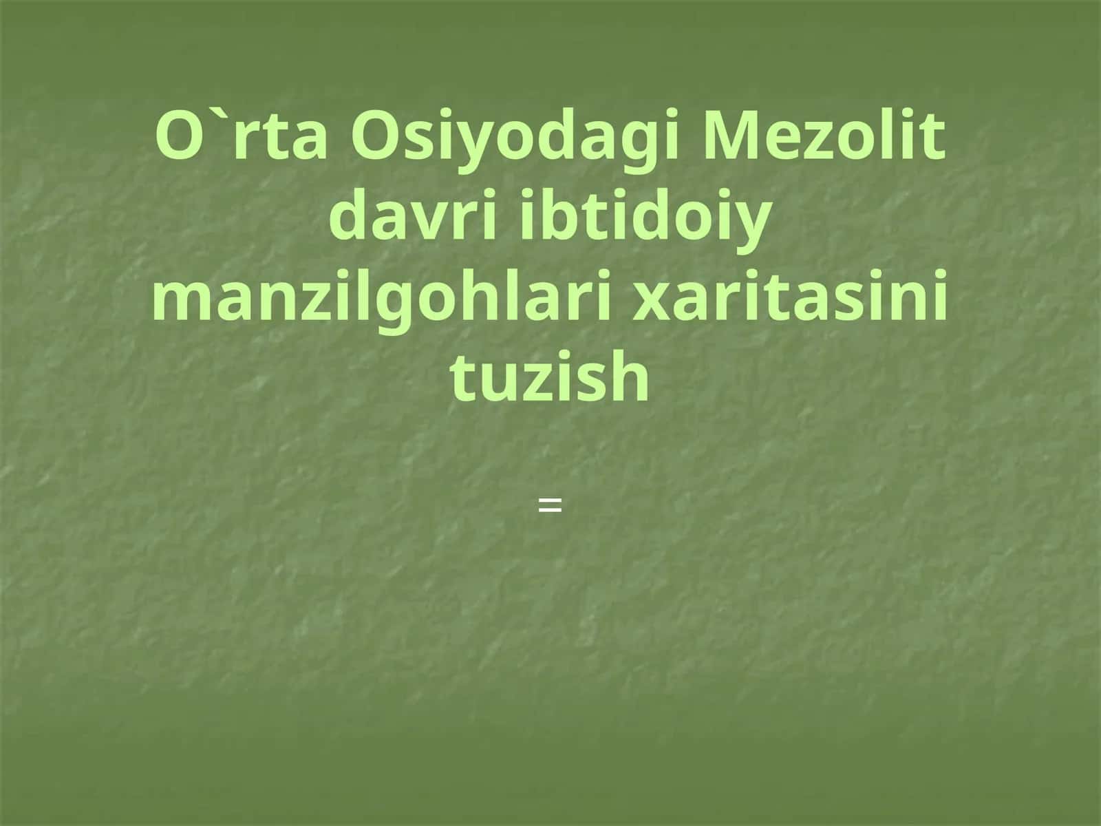 O`RTA OSIYODAGI IBTIDOIY MANZILGOHLARI 1