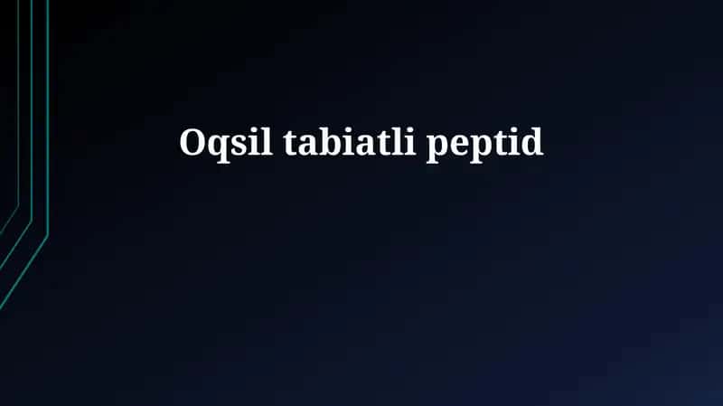 Oqsil-tabiatli peptidlar 1