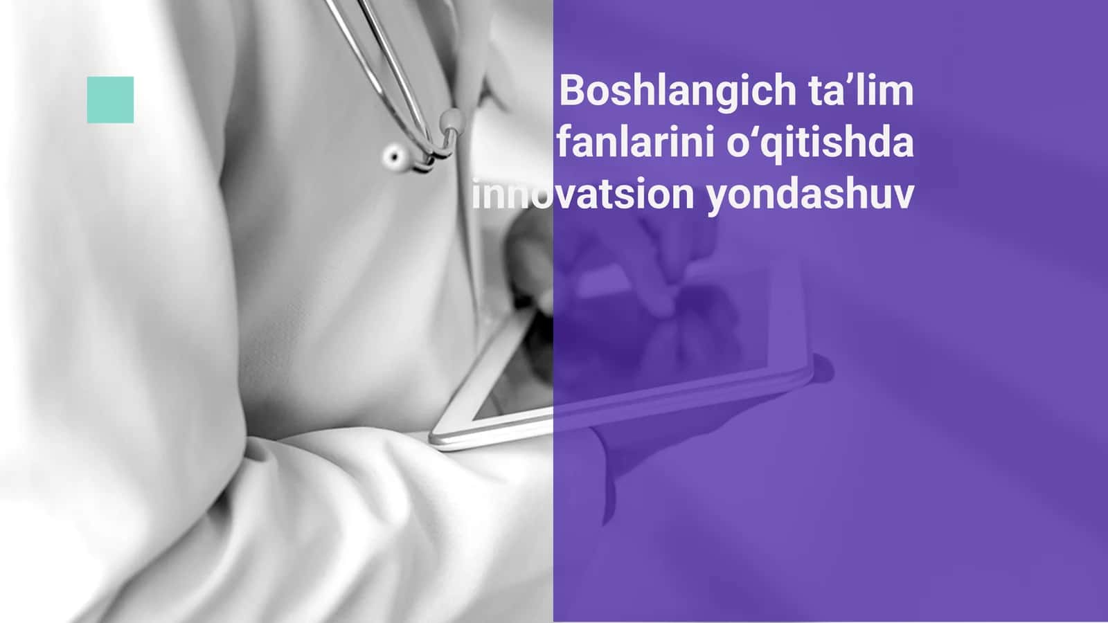Boshlangichta’limfanlarinio‘qitishdainnovatsionyondashuv 1