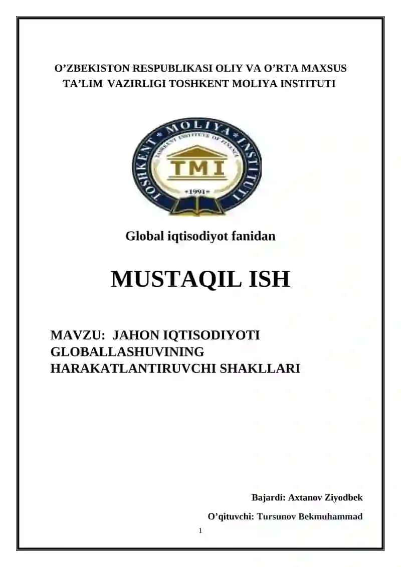 JAHON IQTISODIYOTI GLOBALLASHUVINING HARAKATLANTIRUVCHI SHAKLLARI