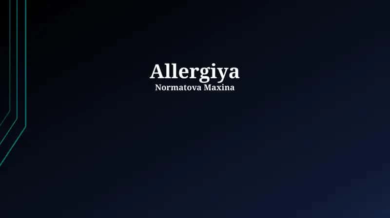 Allergiya: Ta'rif va turlari 1