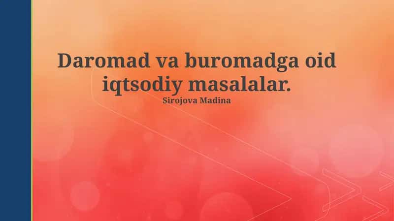 Daromad va Xarajatlarning Asosiy Masalalari 1
