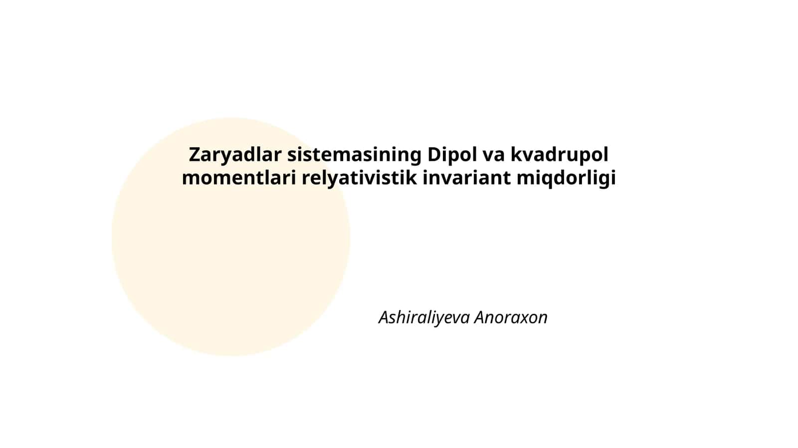 Zaryadlar sistemasining Dipol va kvadrupol momentlari relyativistik invariant miqdorligi 1