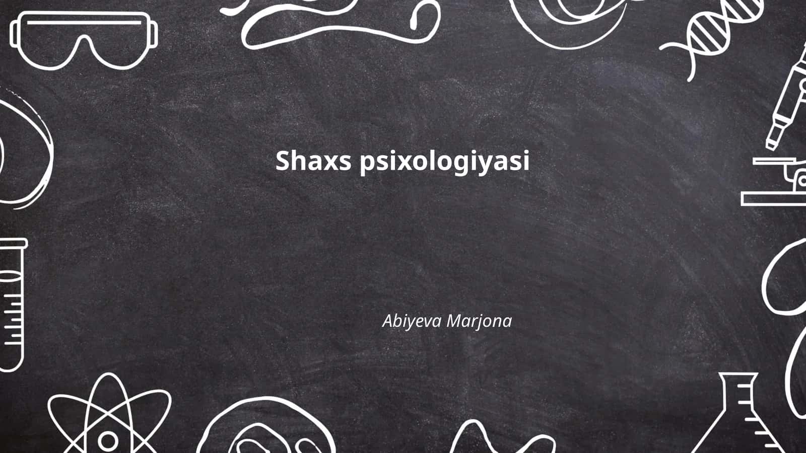 Shaxs psixologiyasi 1
