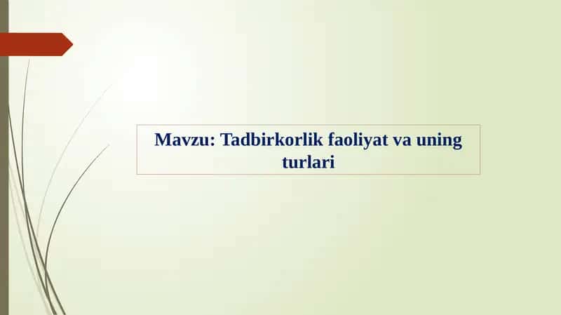 Tadbirkorlikfaoliyatvauningturlari 1