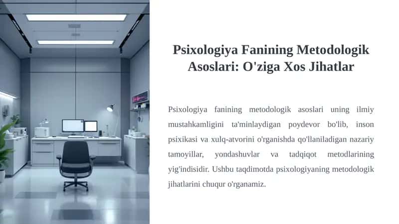 Psixologiya Fanining Metodologik Asoslari: O'ziga Xos Jihatlar 1