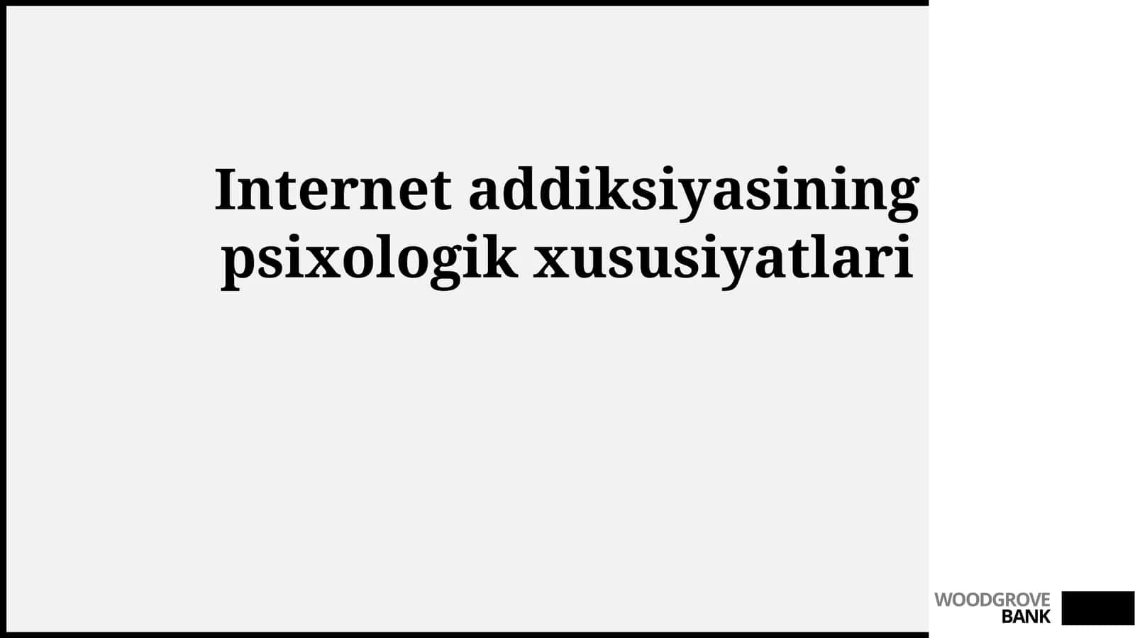 Internet addiksiyasining psixologik xususiyatlari 1