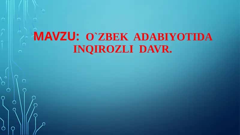 O`zbek adabiyoti dainqirozli davr 1
