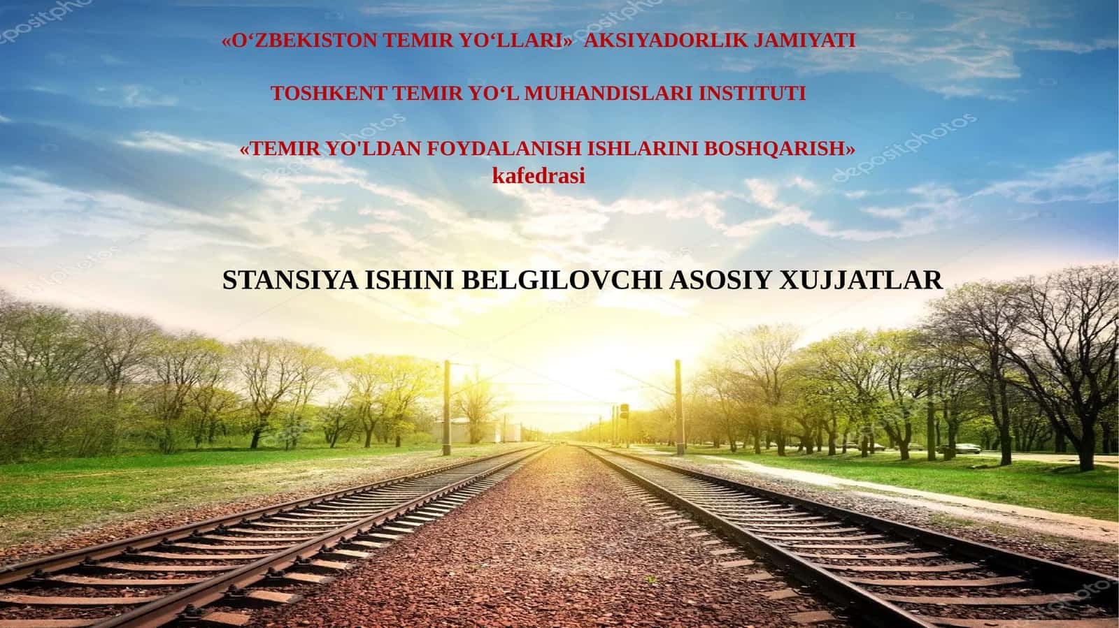 Temir yo‘l stansiyalari ishlarini tartibga soluvchi asosiy hujjatlar 1