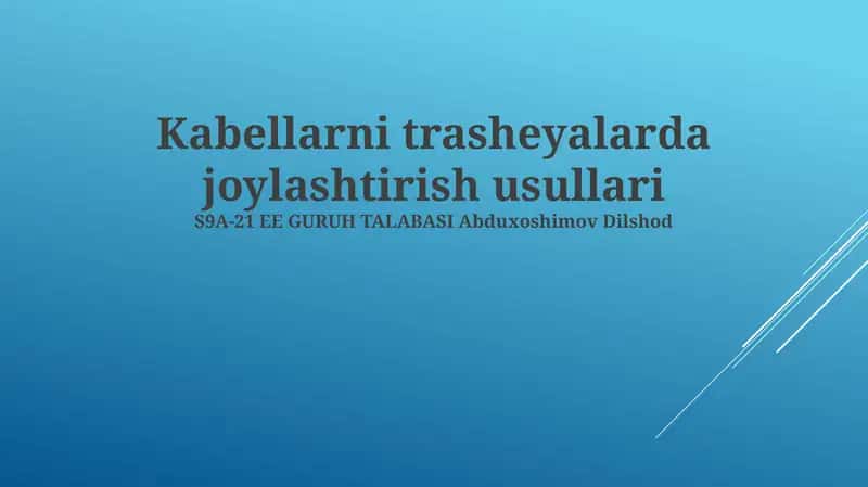 Kabellarni trasheyalarda joylashtirish usullari 1