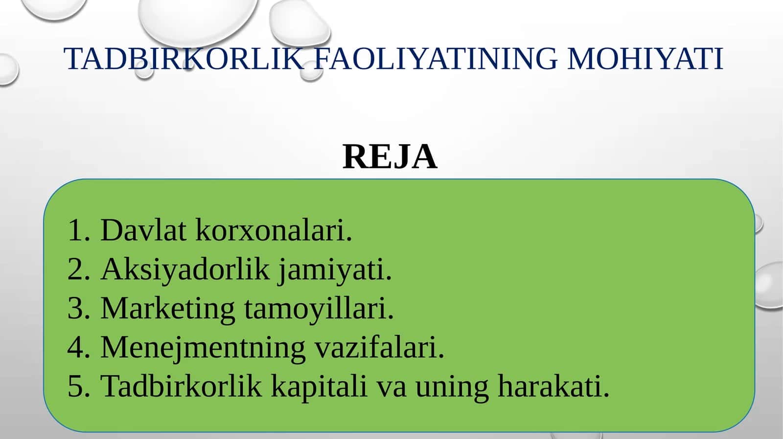 Tadbirkorlik faoliyatining mohiyati 1