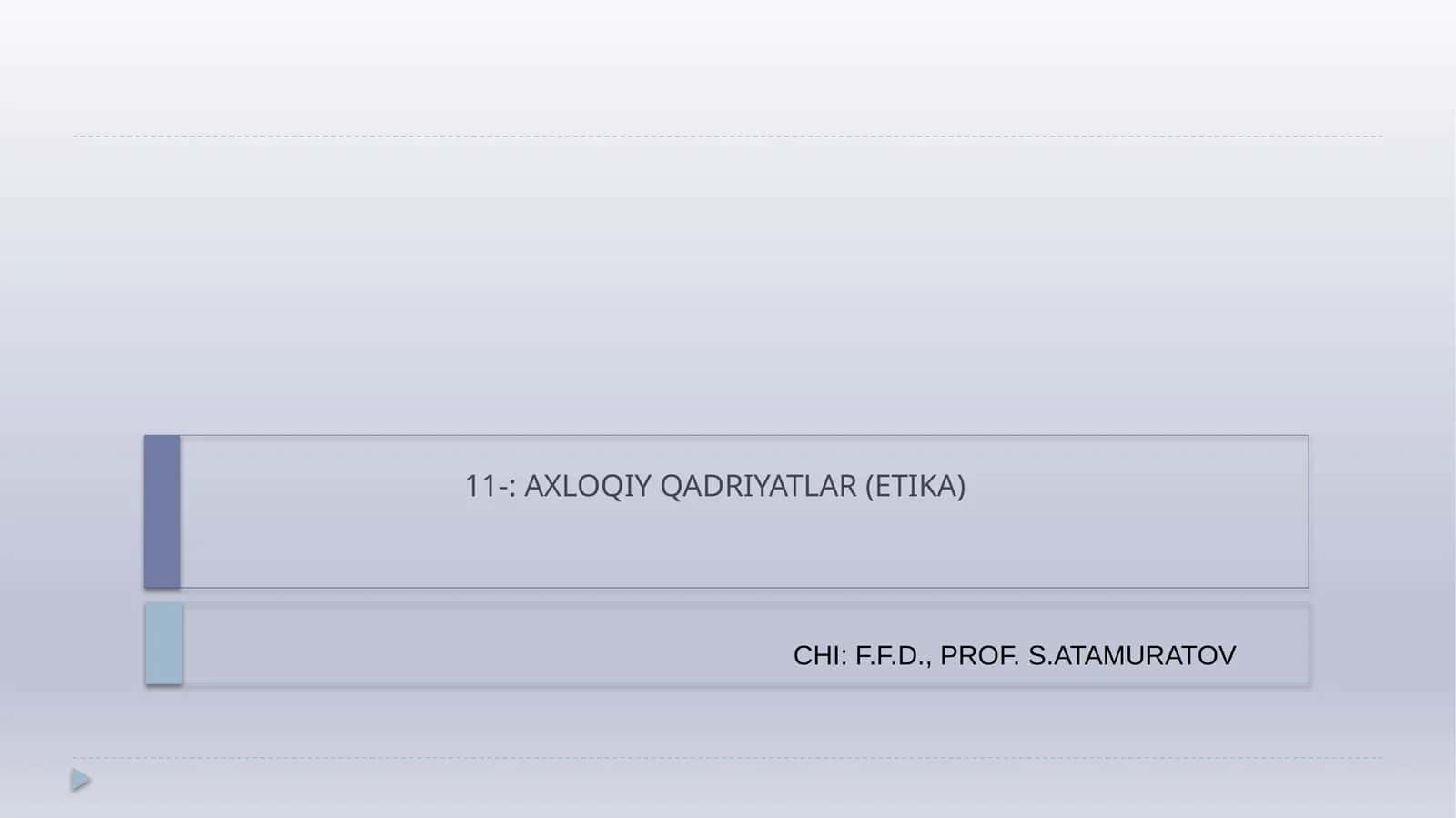 AXLOQIY QADRIYATLAR (ETIKA) 1