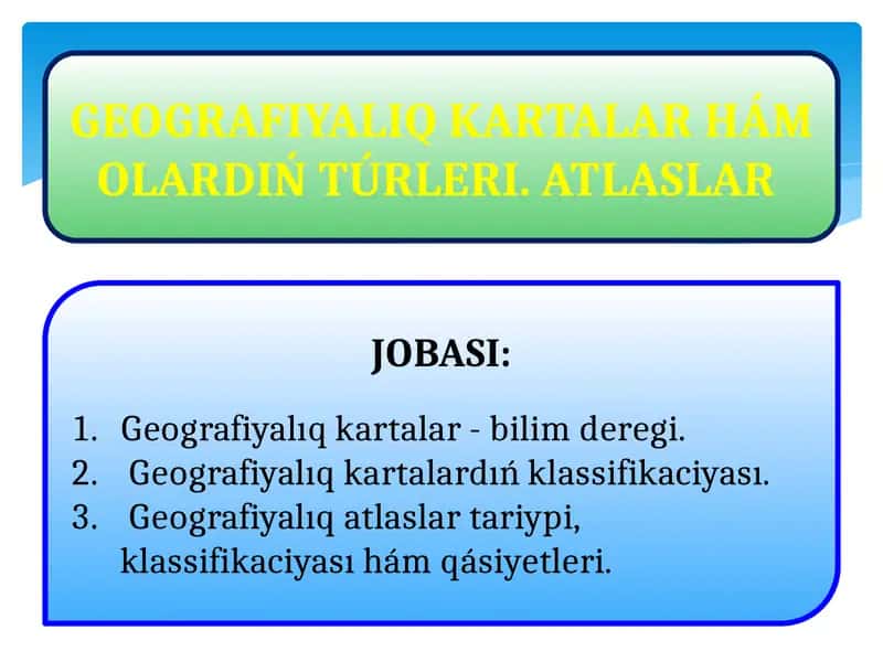 Geografiyalıq kartalar-bilim deregi 1