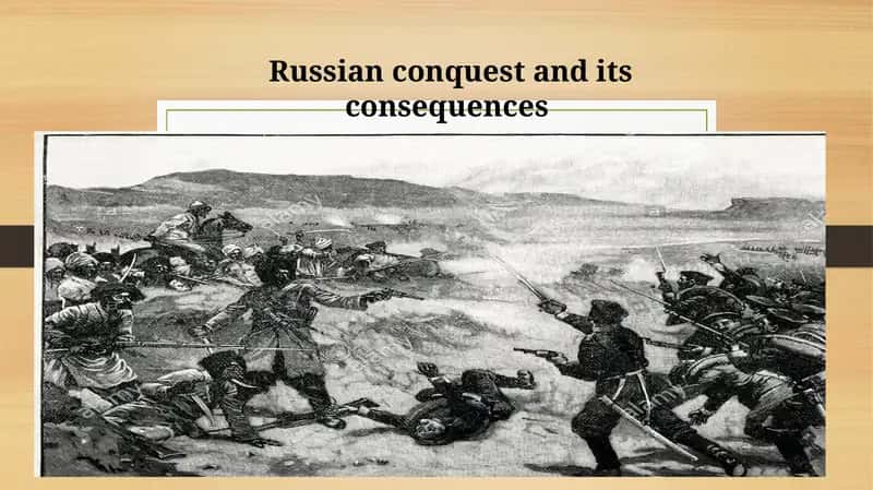 Russian conquest and its consequences 1