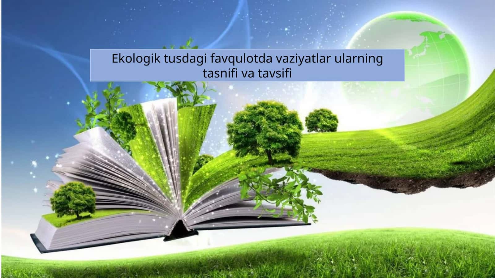Ekologik tusdagi favqulotda vaziyatlar ularning tasnifi va tavsifi 1