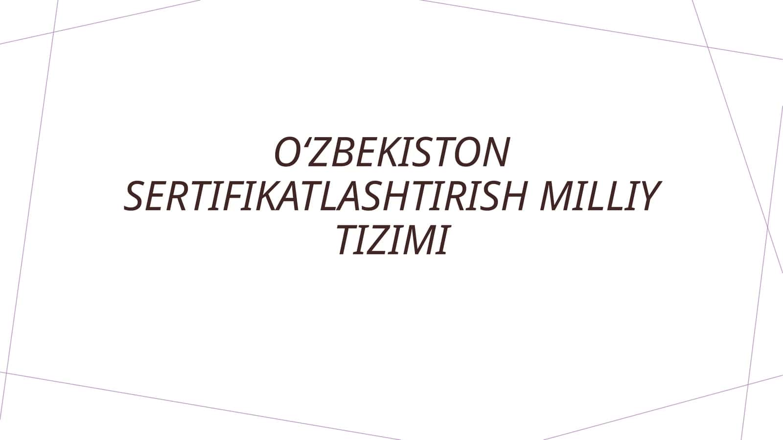Oʻzbekiston sertifikatlashtirish milliy tizimi 1