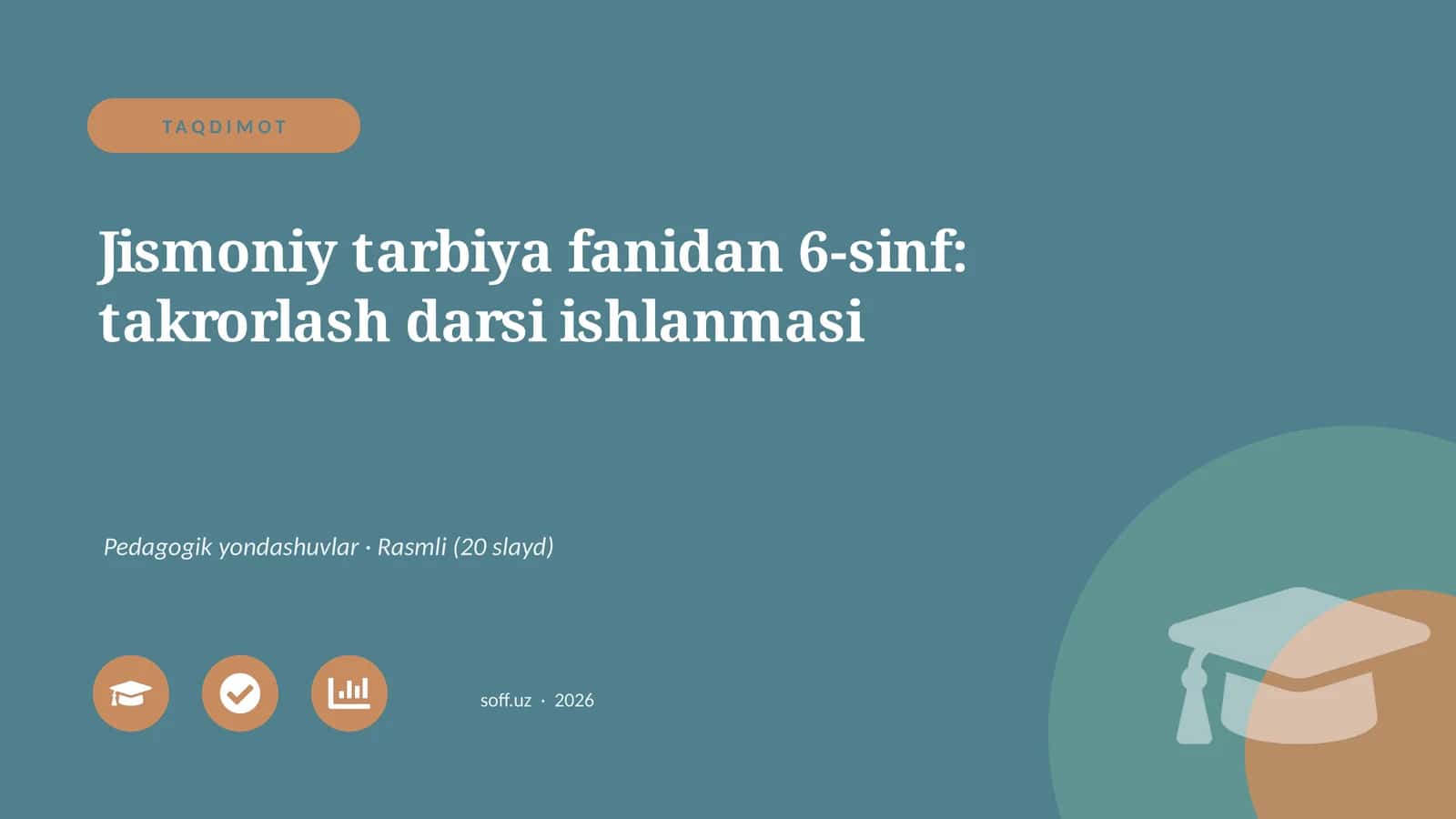 Jismoniy tarbiya fanidan 6-sinf: takrorlash darsi ishlanmasi 1