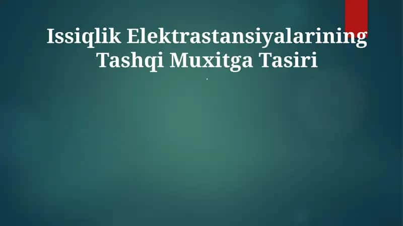 Issiqlik Elektrastansiyalarining Tashqi Muxitga Tasiri 1