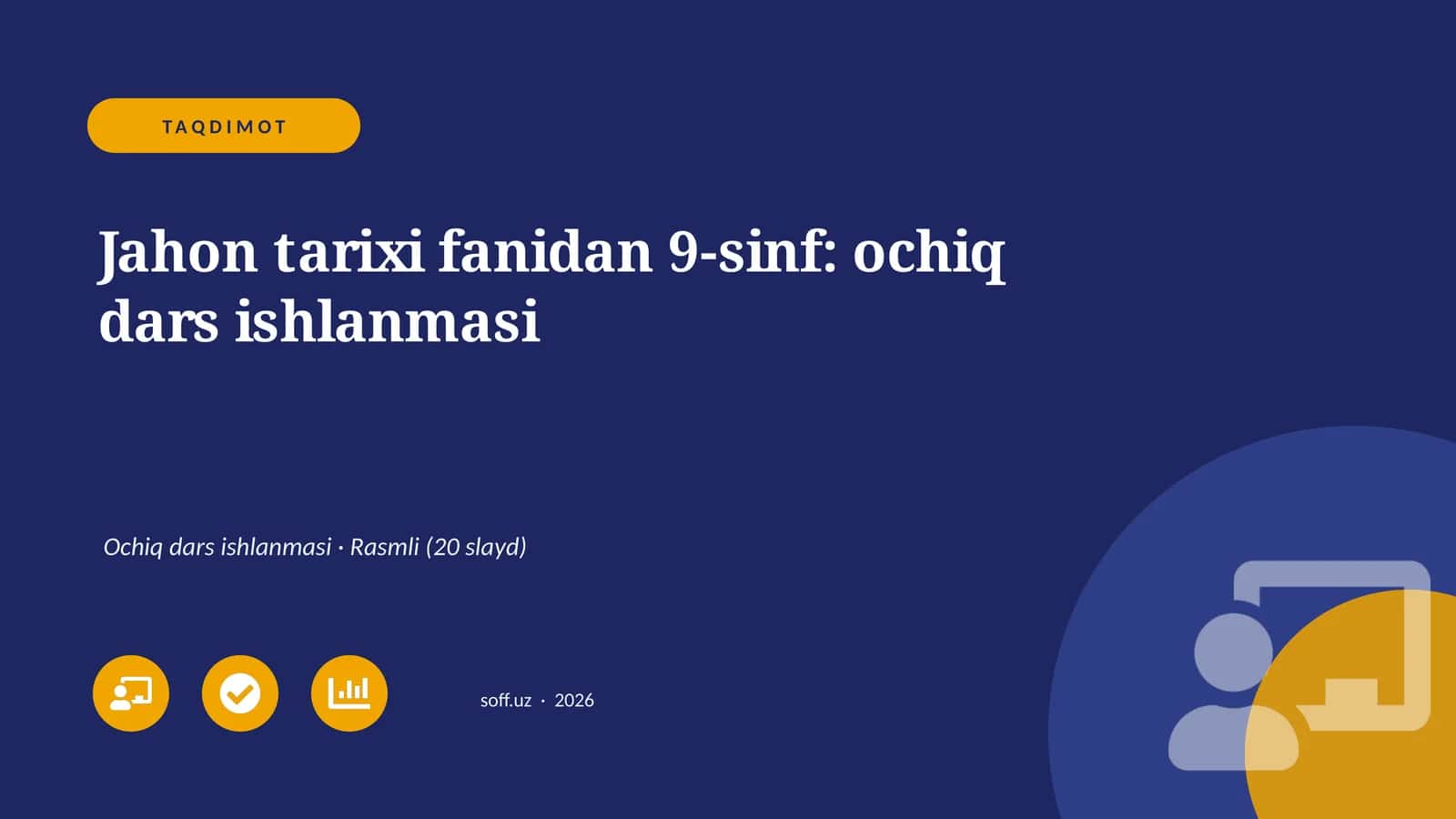 Jahon tarixi fanidan 9-sinf: ochiq dars ishlanmasi 1