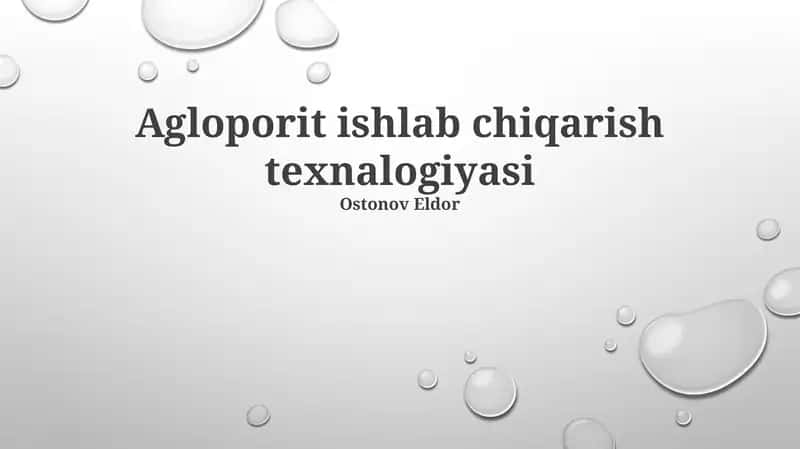 Agloporit ishlab chiqarish texnalogiyasi 1