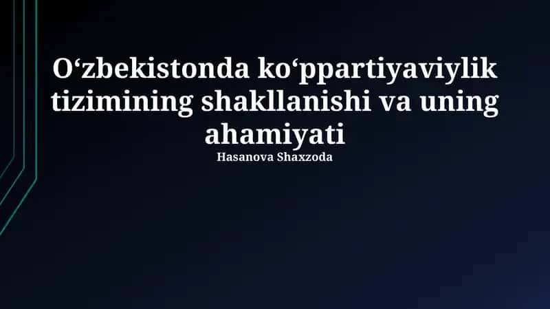 Ko‘ppartiyaviylikning shakllanishi: Tarix va asosiy bosqichlar 1