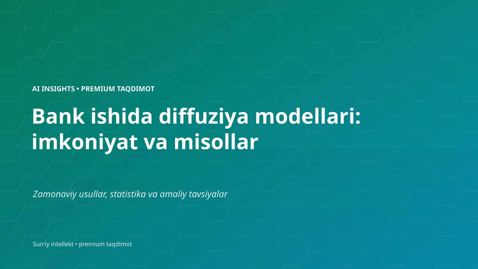 Bank ishida diffuziya modellari: imkoniyat va misollar 1