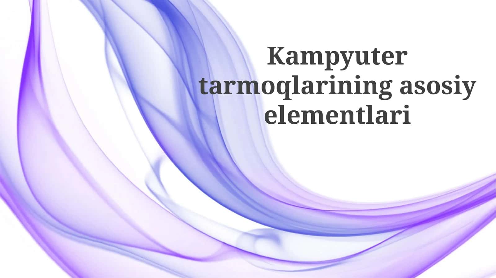 Kampyutertarmoqlariningasosiyelementlari 1
