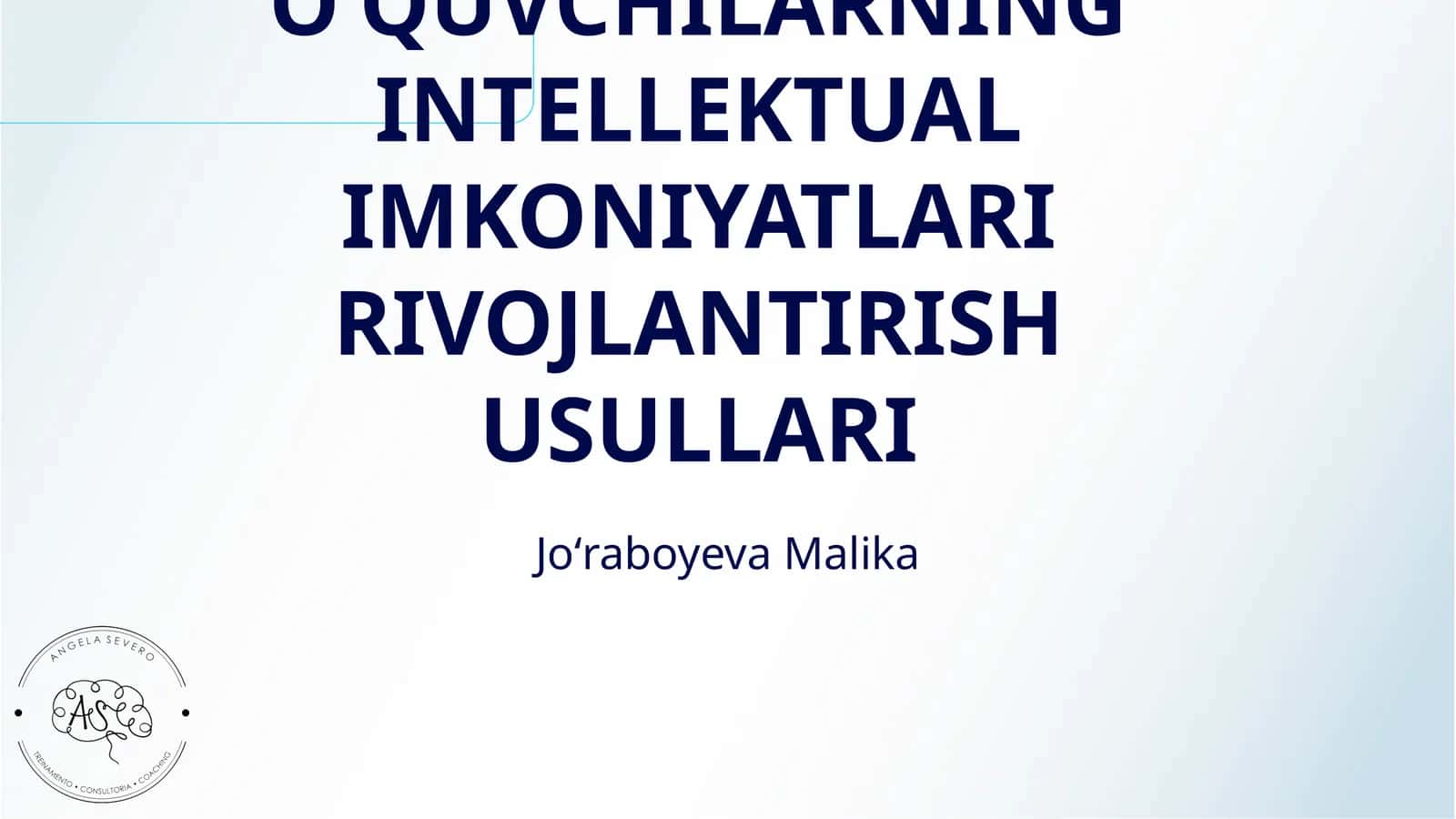 OʻQUVCHILARNING INTELLEKTUAL IMKONIYATLARI RIVOJLANTIRISH USULLARI 1