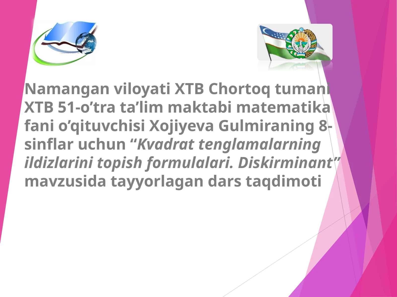 Kvadrat tenglamalarning ildizlarini topish formulalari. Diskirminant 1