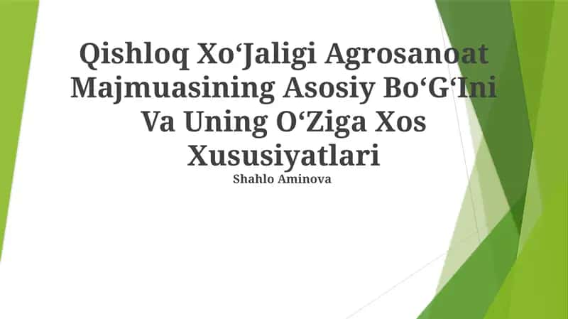 Qishloq XoʻJaligi Agrosanoat Majmuasining Asosiy BoʻGʻIni Va Uning OʻZiga Xos Xususiyatlari 1