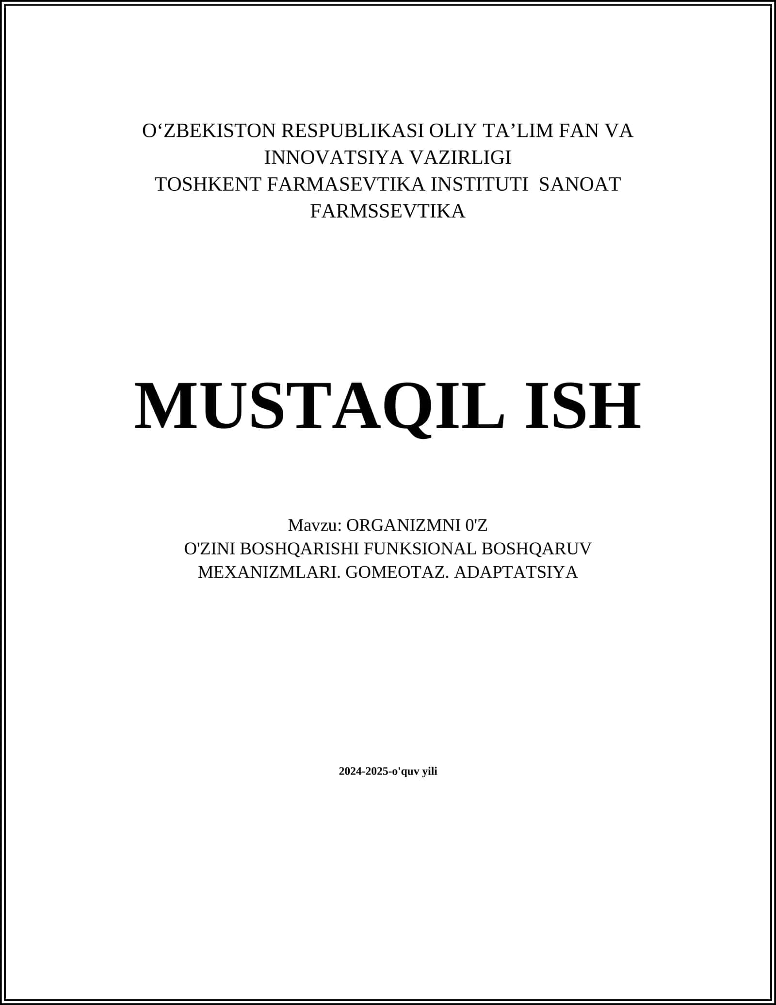 ORGANIZMNI 0'Z O'ZINI BOSHQARISHI FUNKSIONAL BOSHQARUV MEXANIZMLARI. GOMEOTAZ. ADAPTATSIYA 1