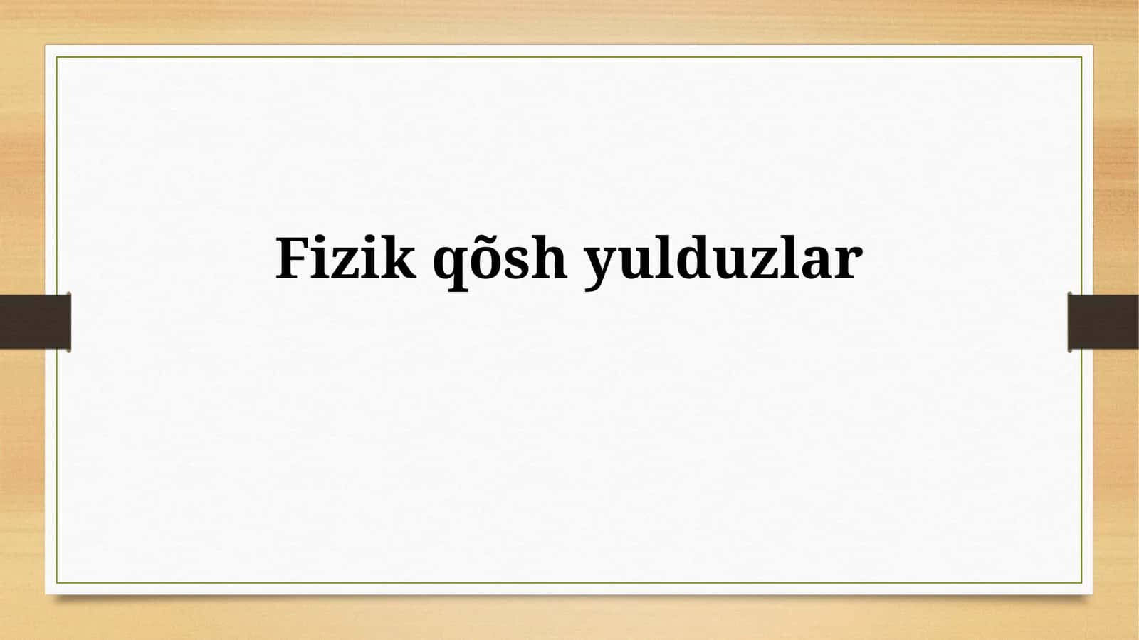 Fizikqõshyulduzlar 1