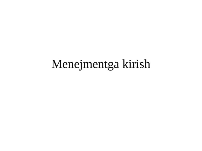 Menejmentgakirish 1