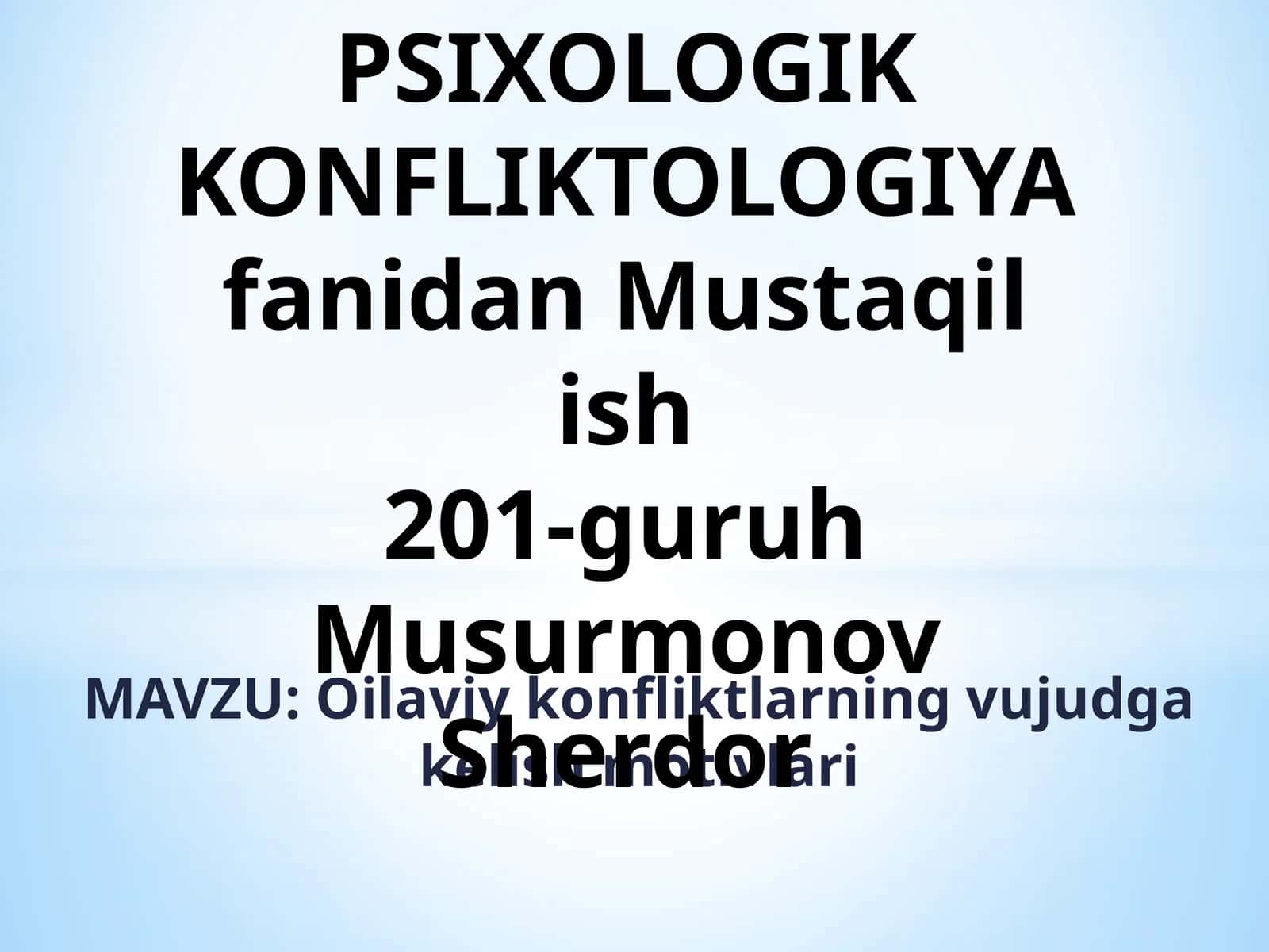 Oilaviy konfliktlarning vujudga kelish motivlari 1