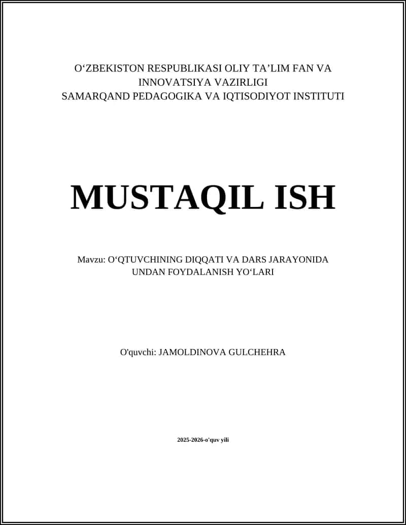 OʻQTUVCHINING DIQQATI VA DARS JARAYONIDA UNDAN FOYDALANISH YOʻLARI 1