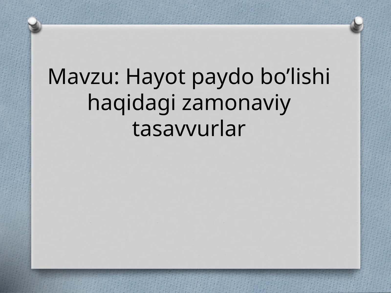 Hayotpaydobo’lishihaqidagizamonaviytasavvurlar 1