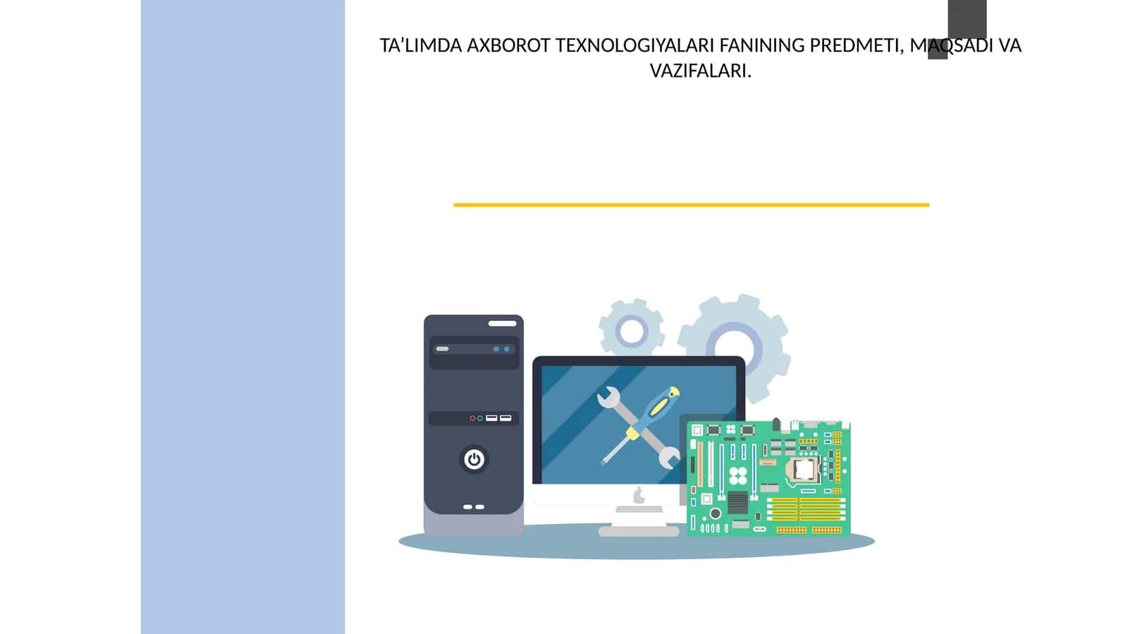 TA’LIMDA AXBOROT TEXNOLOGIYALARI FANINING PREDMETI, MAQSADI VA VAZIFALARI 1