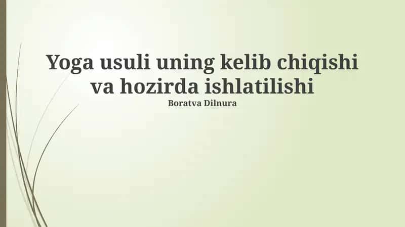 Yoga usuli uning kelib chiqishi va hozirda ishlatilishi 1