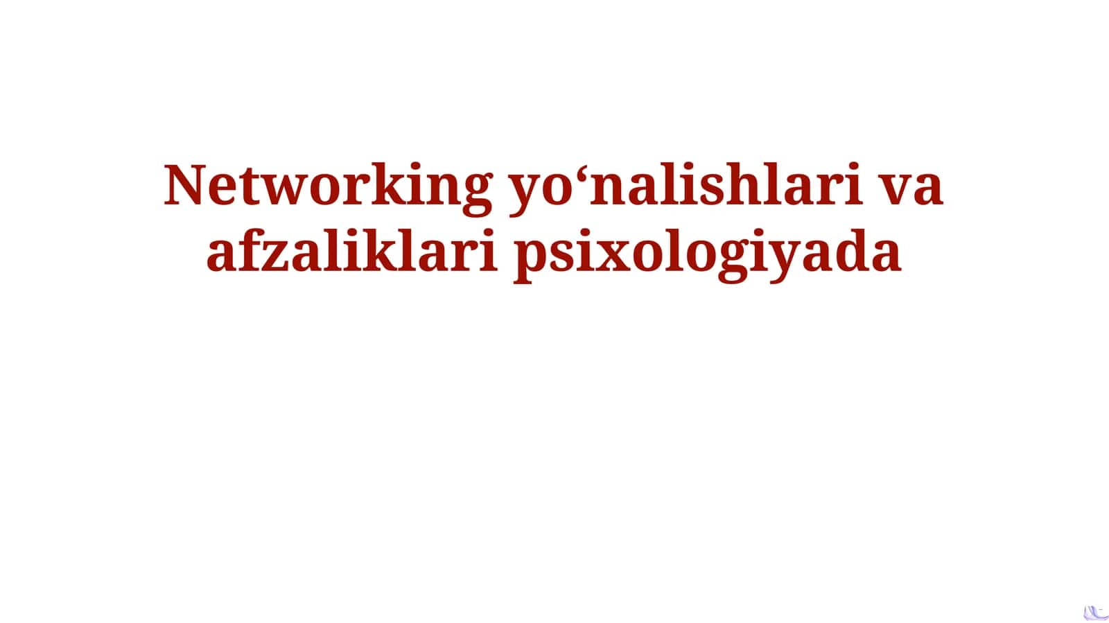 Psixologiyada Networking yoʻnalishlari va afzaliklari 1