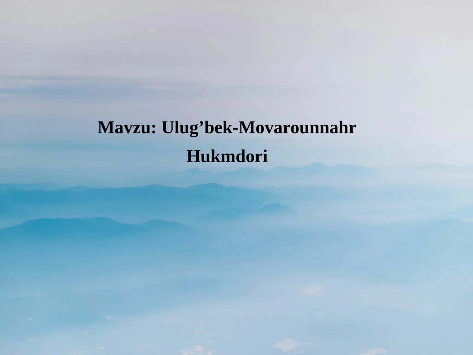 Ulug’bek-Movarounnahr  Hukmdori 1