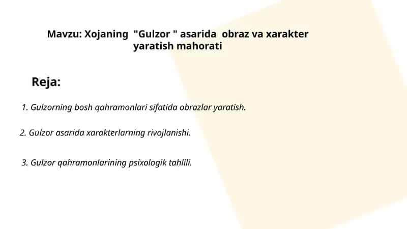 Xojaning "Gulzor " asarida obraz va xarakter yaratish mahorati 1