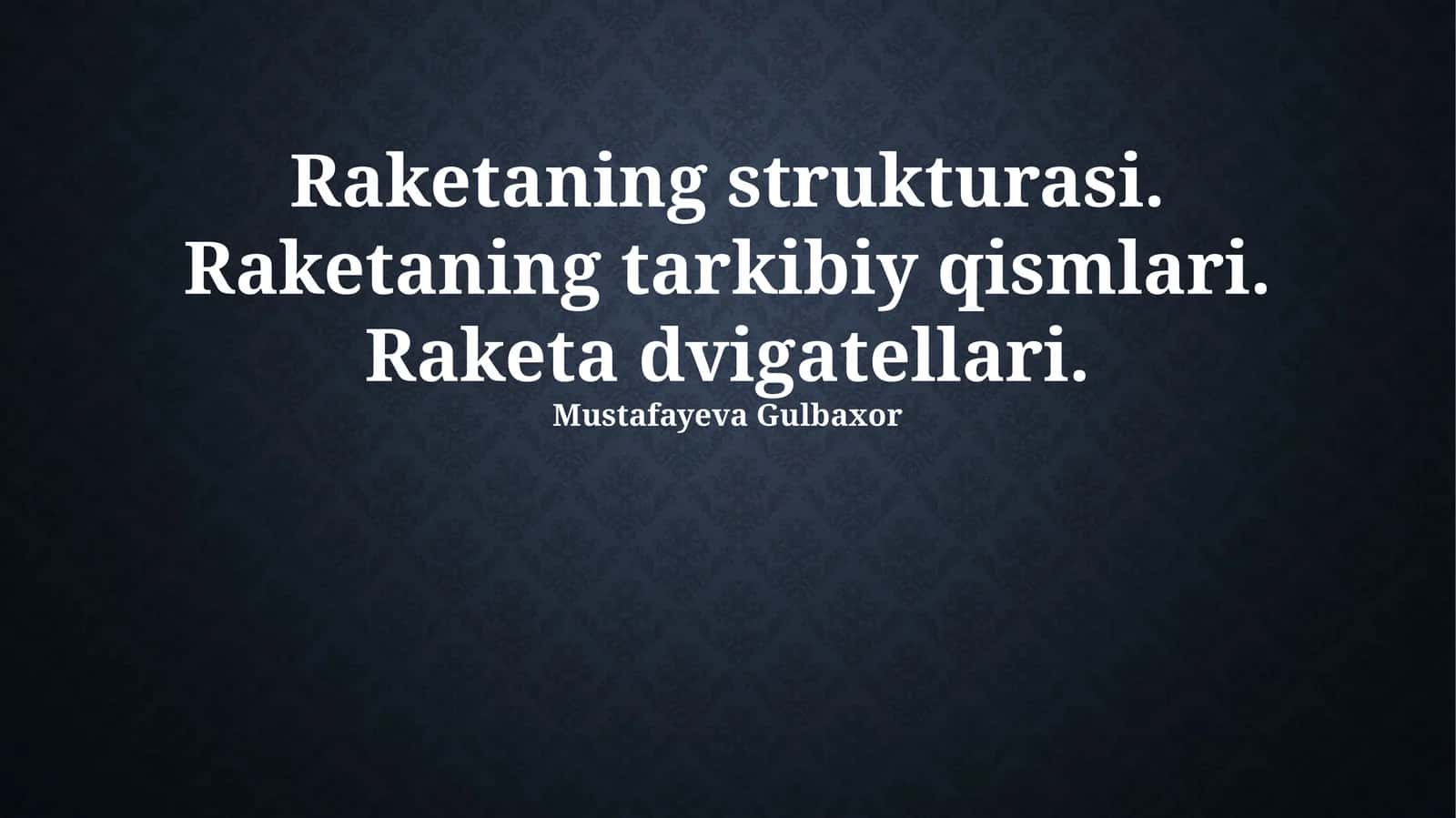 Raketaning strukturasi 1
