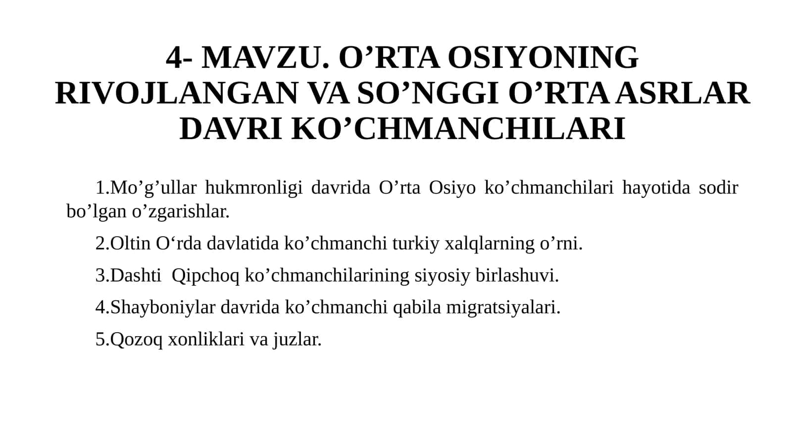 O’RTA OSIYONING RIVOJLANGAN VA SO’NGGI O’RTA ASRLAR DAVRI KO’CHMANCHILARI 1