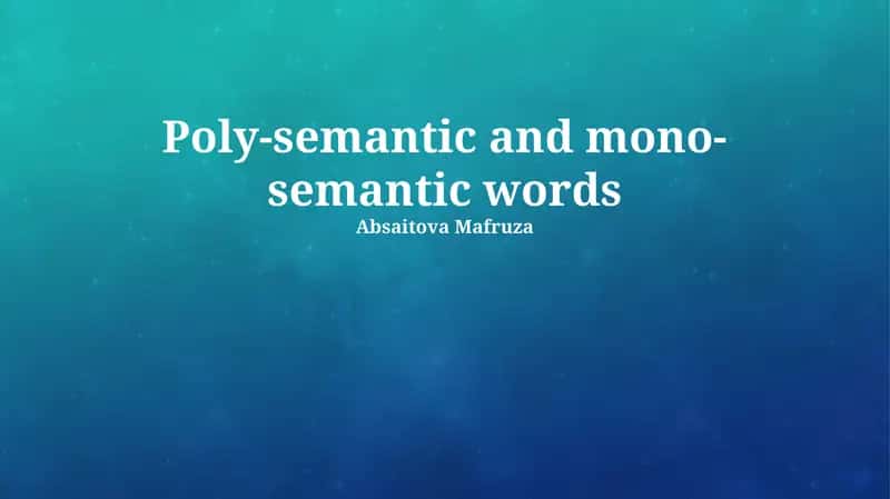 Poly-semantic and mono-semantic words 1