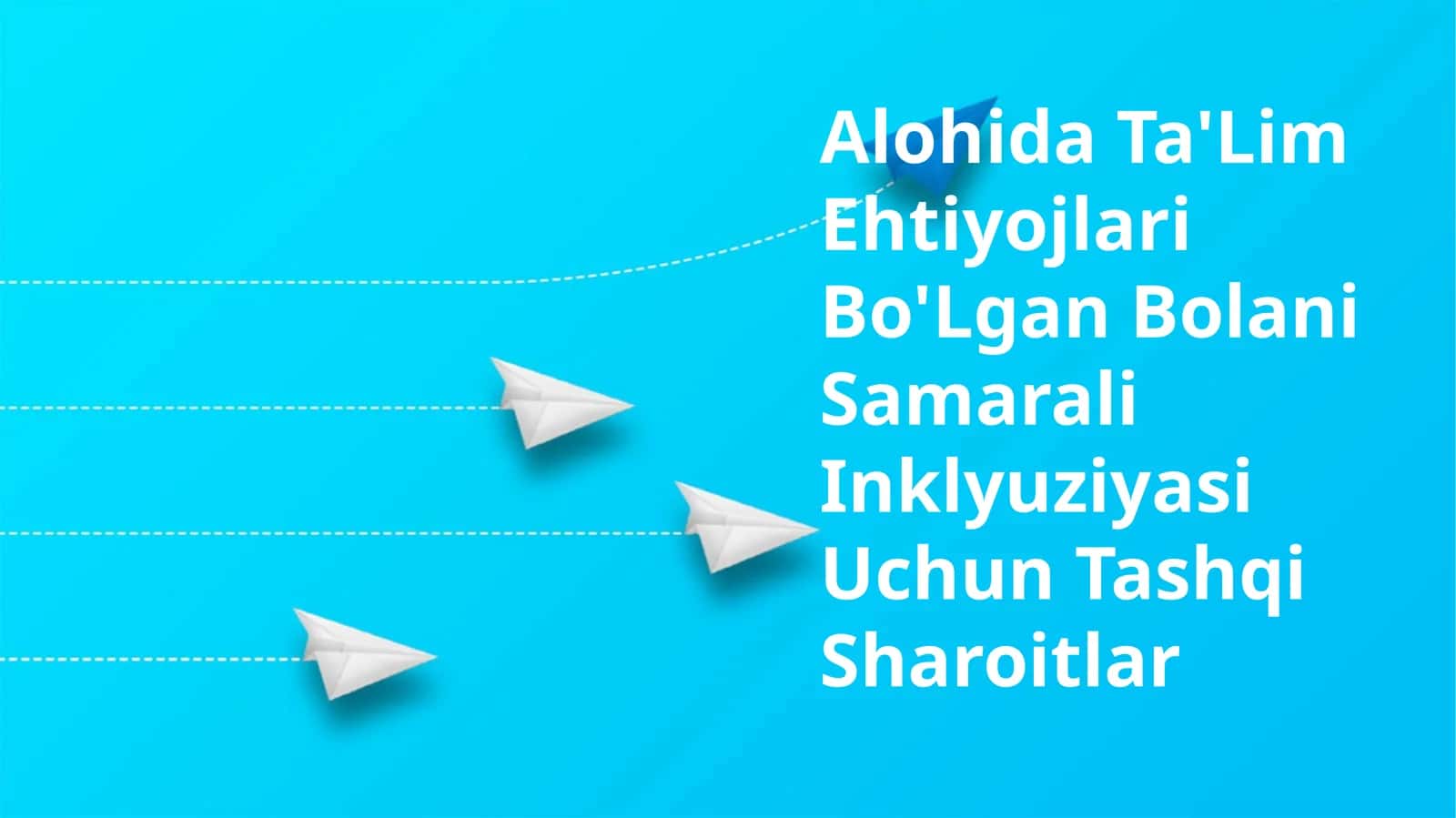 Alohida Ta'Lim Ehtiyojlari Bo'Lgan Bolani Samarali Inklyuziyasi Uchun Tashqi Sharoitlar 1
