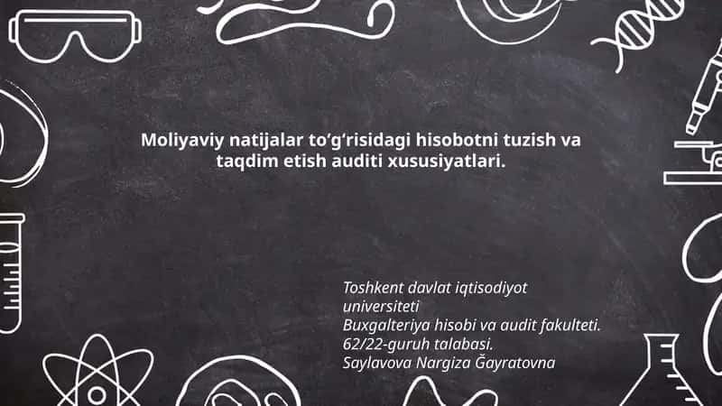 Moliyaviy natijalar toʻgʻrisidagi hisobotni tuzish va taqdim etish auditi xususiyatlari 1