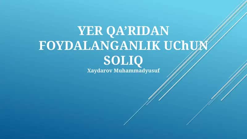 YER QA’RIDAN FOYDALANGANLIK UChUN SOLIQ 1