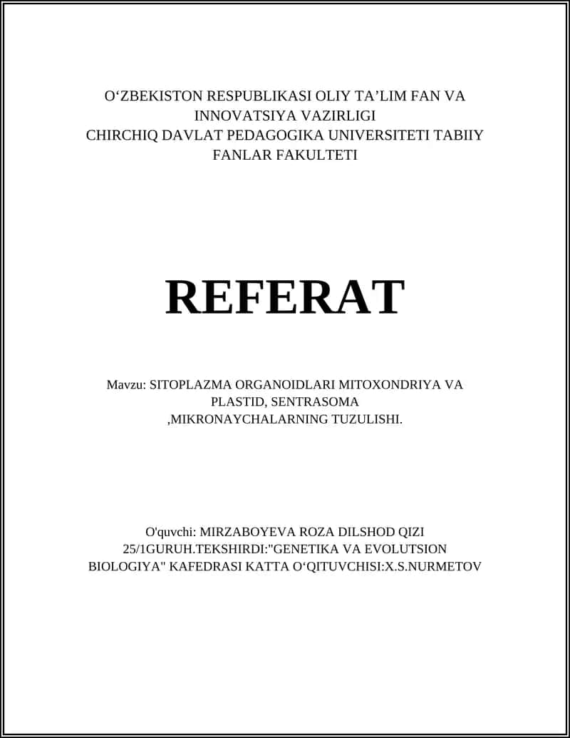 SITOPLAZMA ORGANOIDLARI MITOXONDRIYA VA PLASTID, SENTRASOMA,MIKRONAYCHALARNING TUZULISHI 1